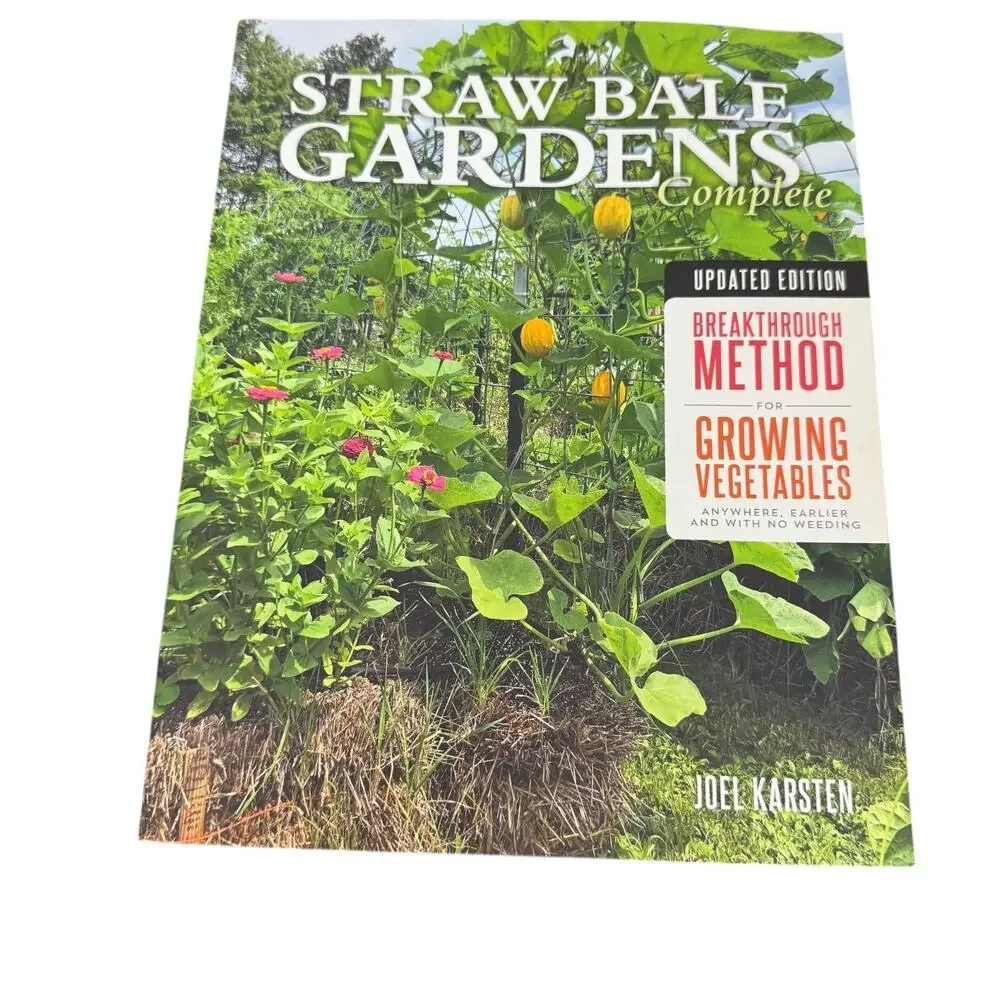 Straw Bale Gardens Complete, Updated Edition: Breakthrough Grow Vegetables GOOD